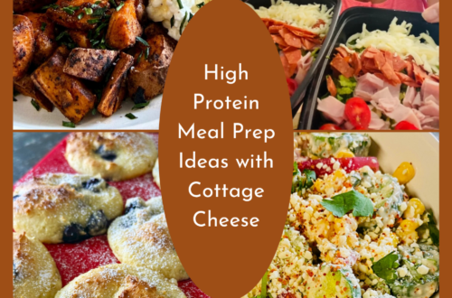 High Protein Meal Prep Ideas with Cottage Cheese