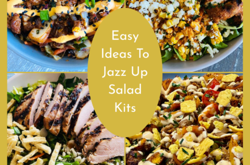 Easy Ideas To Jazz Up Salad Kits