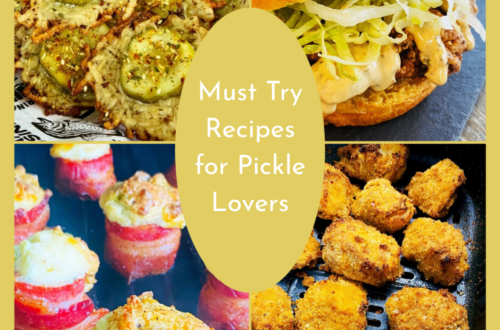 Must Try Recipes for Pickle Lovers